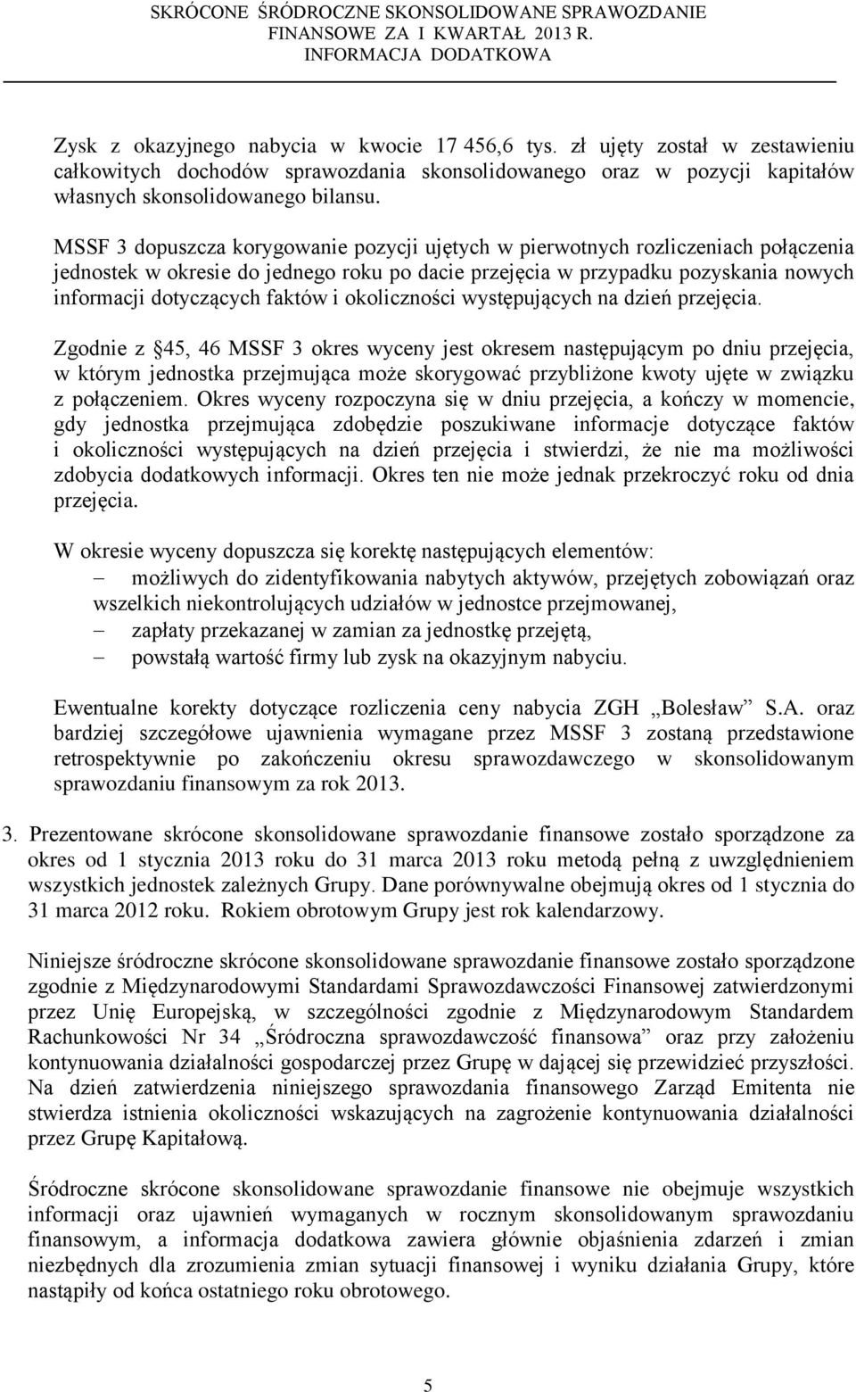 i okoliczności występujących na dzień przejęcia.