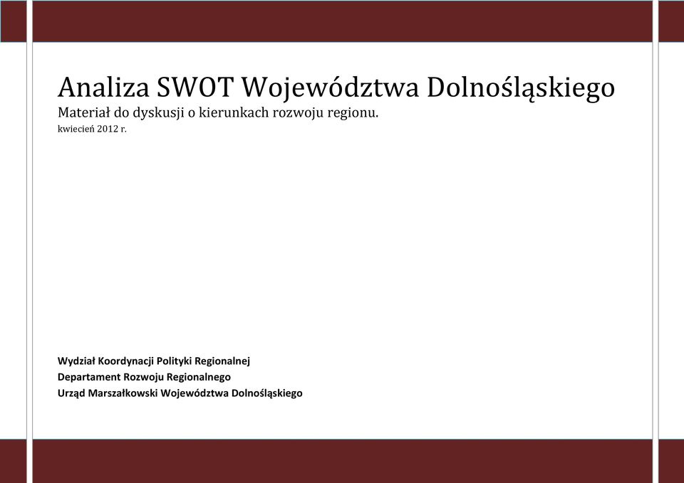 Wydział Koordynacji Polityki Regionalnej Departament