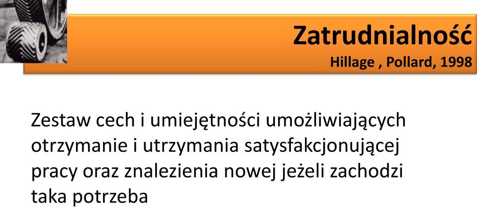 otrzymanie i utrzymania satysfakcjonującej