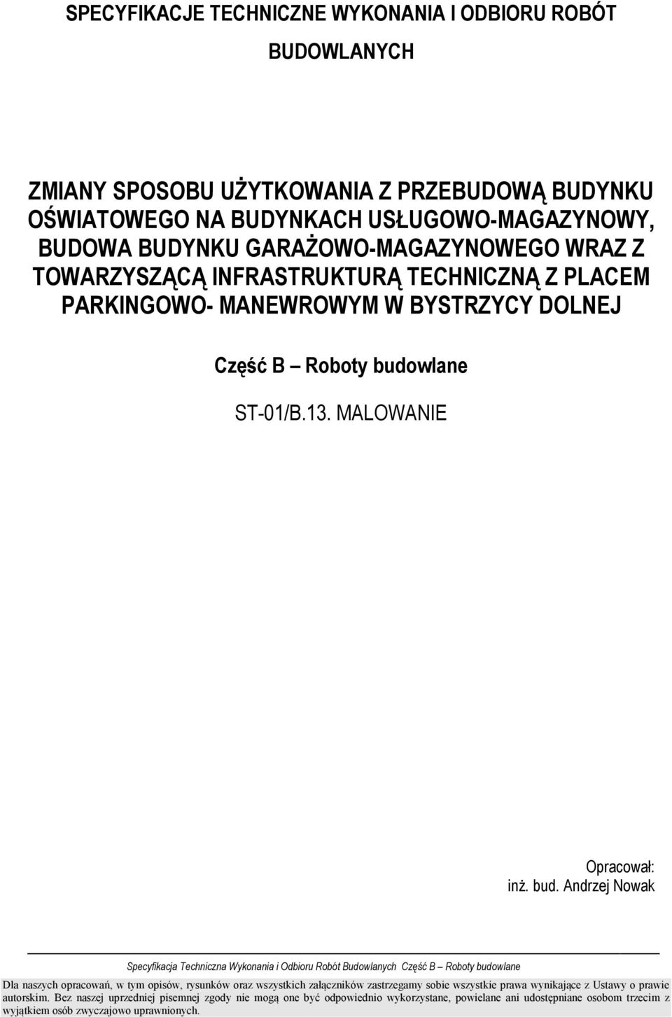 GARAśOWO-MAGAZYNOWEGO WRAZ Z TOWARZYSZĄCĄ INFRASTRUKTURĄ TECHNICZNĄ Z PLACEM PARKINGOWO-