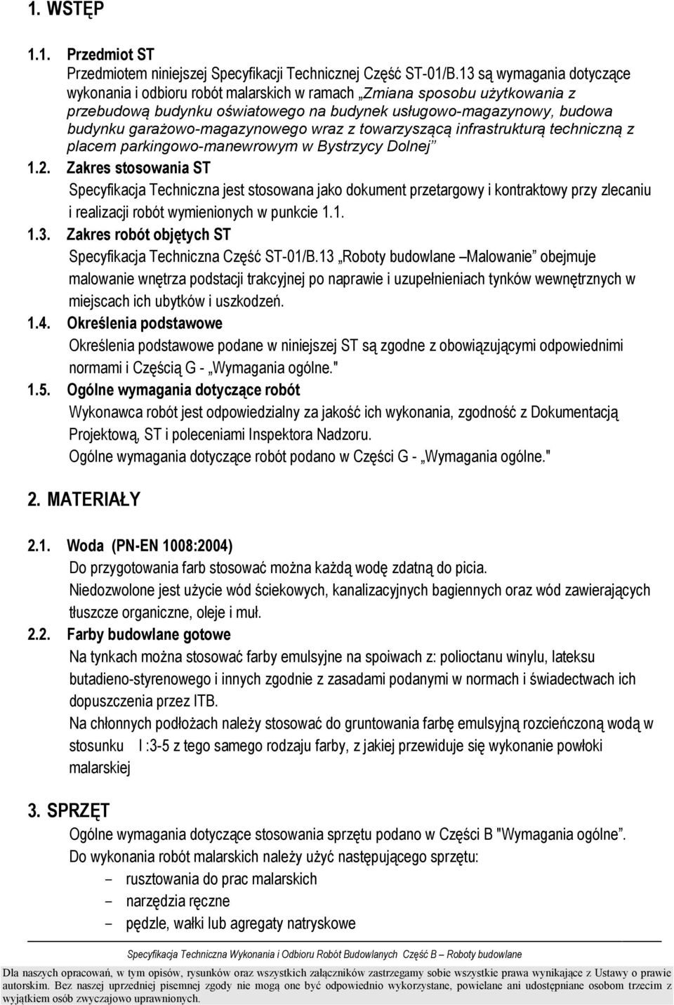 garażowo-magazynowego wraz z towarzyszącą infrastrukturą techniczną z placem parkingowo-manewrowym w Bystrzycy Dolnej 1.2.