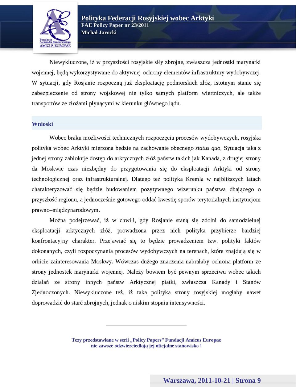 płynącymi w kierunku głównego lądu.