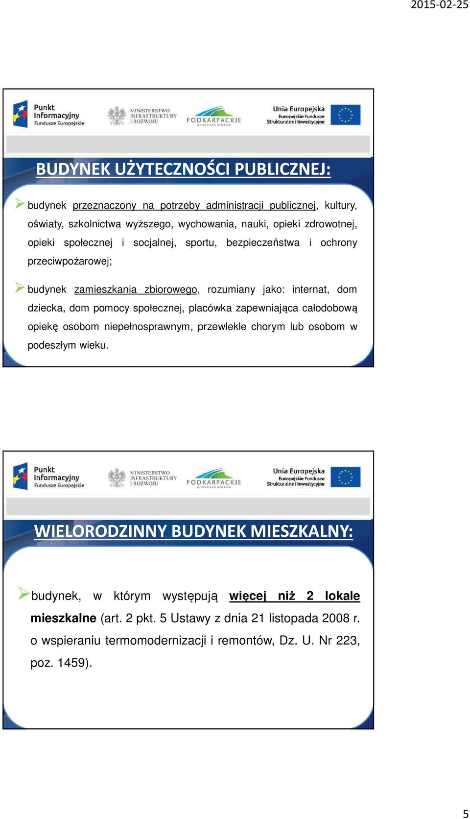 społecznej, placówka zapewniająca całodobową opiekę osobom niepełnosprawnym, przewlekle chorym lub osobom w podeszłym wieku.