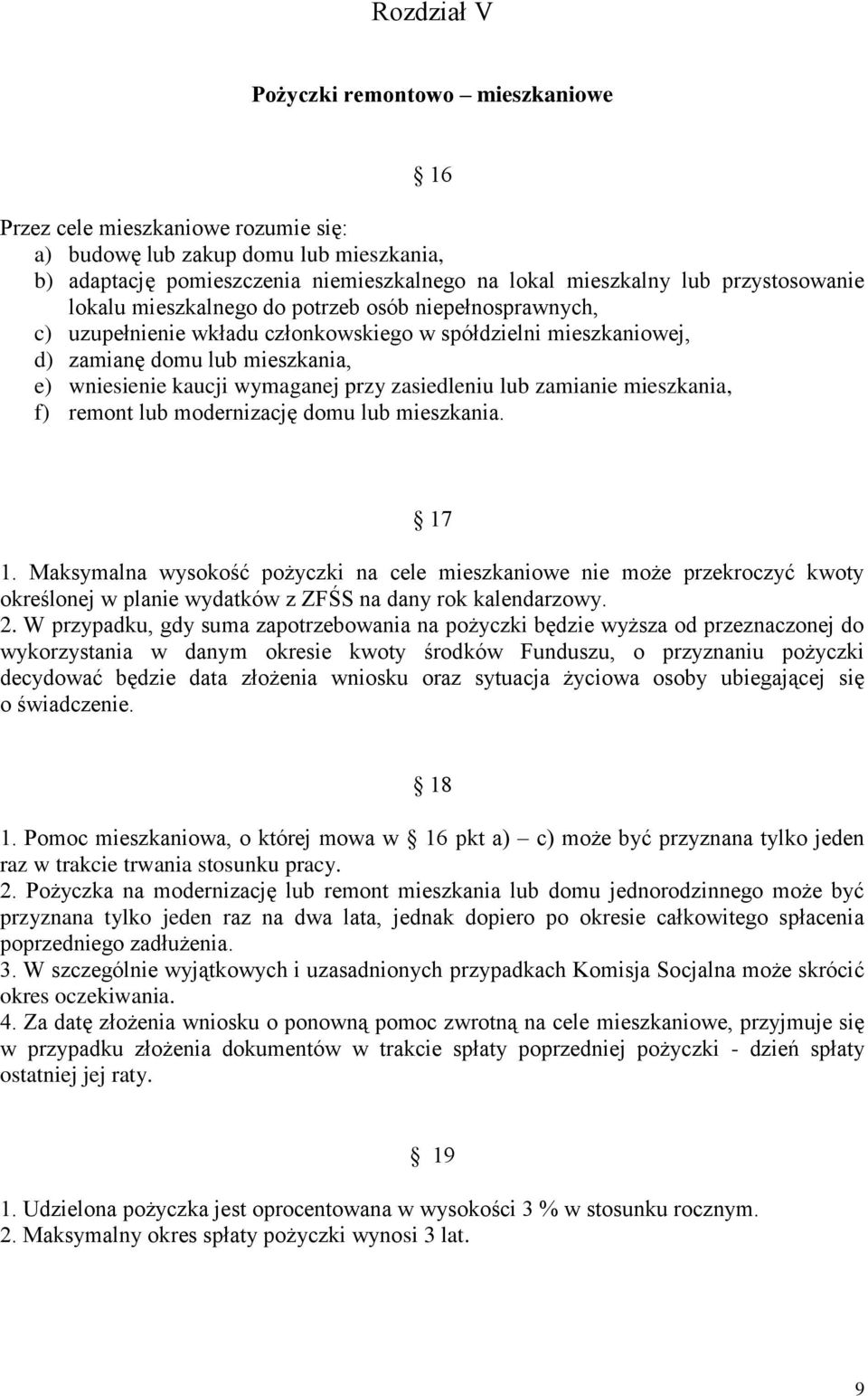 przy zasiedleniu lub zamianie mieszkania, f) remont lub modernizację domu lub mieszkania. 17 1.