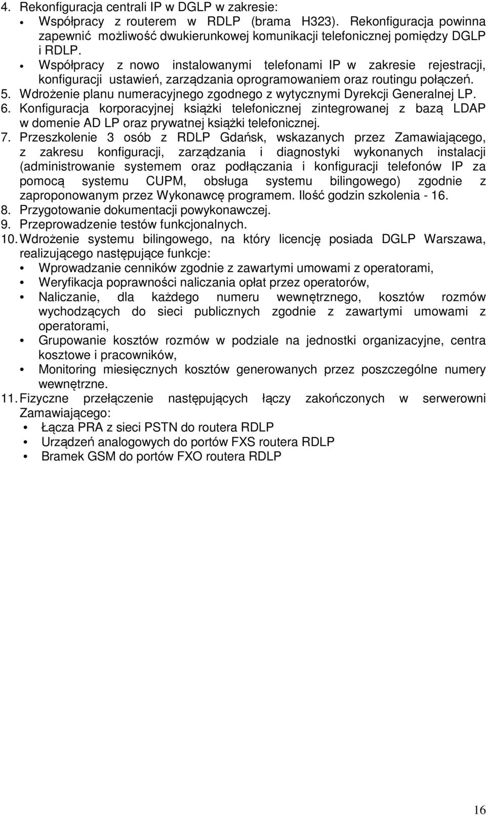 Wdrożenie planu numeracyjnego zgodnego z wytycznymi Dyrekcji Generalnej LP. 6.