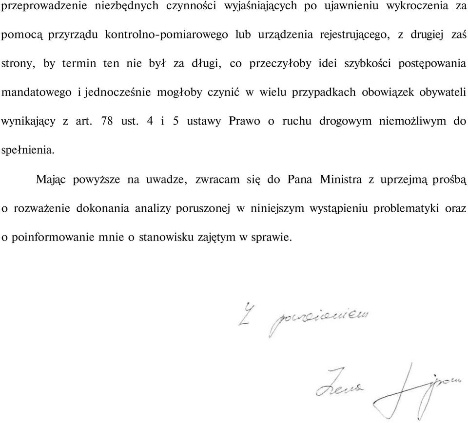 obowiązek obywateli wynikający z art. 78 ust. 4 i 5 ustawy Prawo o ruchu drogowym niemożliwym do spełnienia.