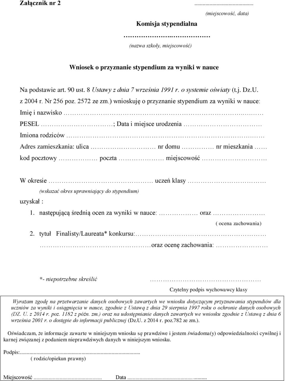 Adres zamieszkania: ulica nr domu nr mieszkania kod pocztowy poczta miejscowość W okresie uczeń klasy (wskazać okres uprawniający do stypendium) uzyskał : 1.