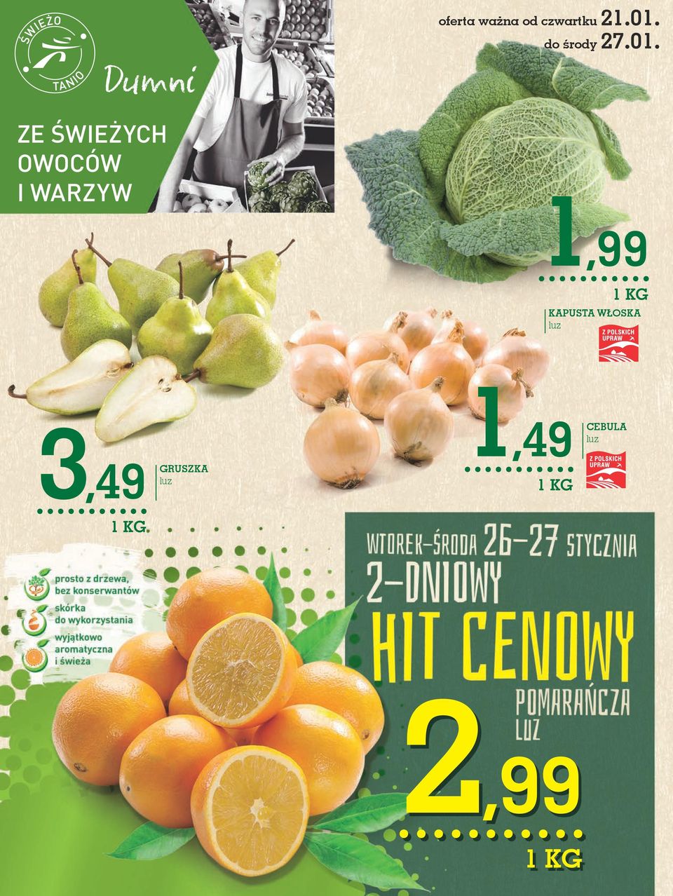 ZE ŚWIEŻYCH OWOCÓW I WARZYW 1,99