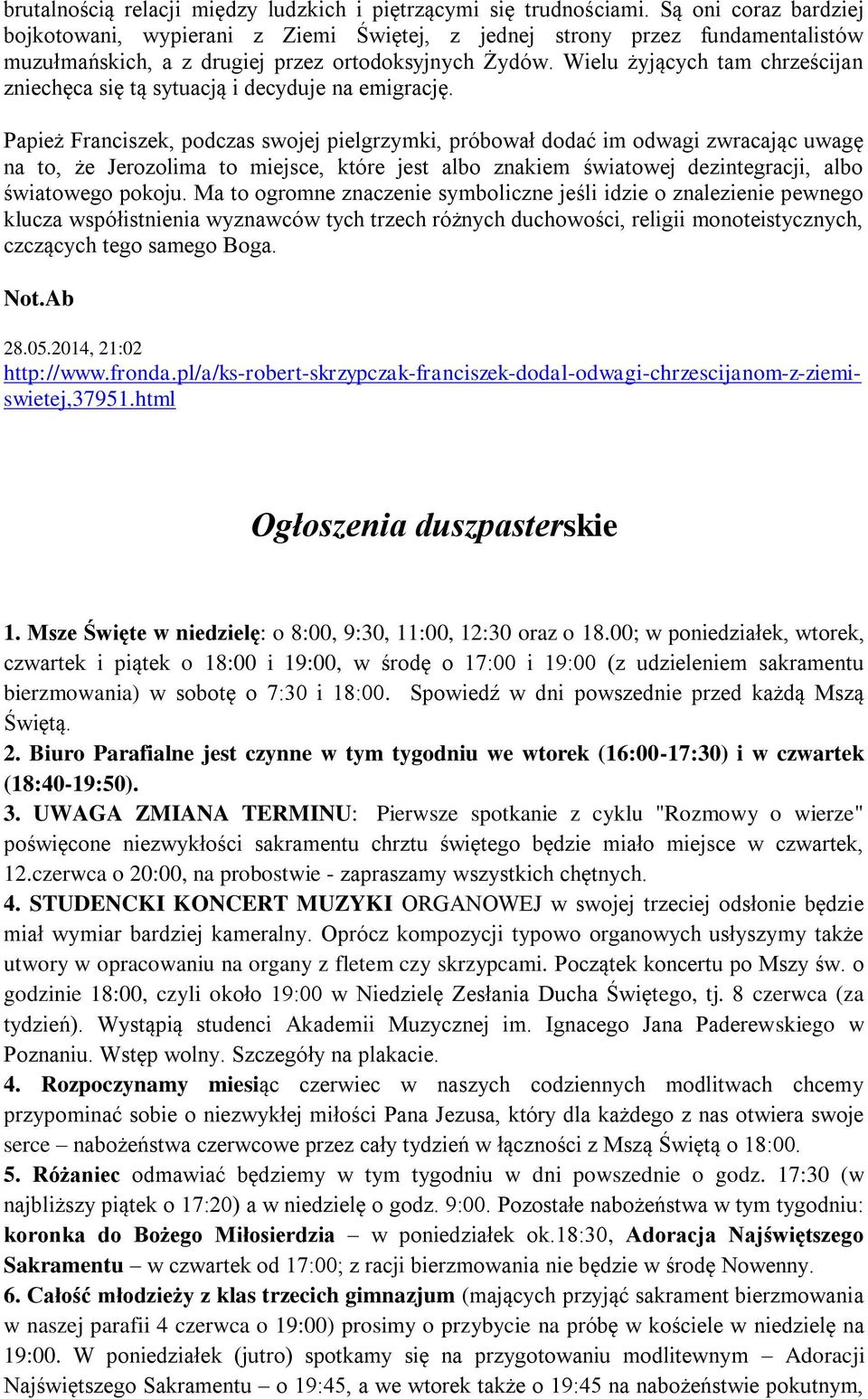 Wielu żyjących tam chrześcijan zniechęca się tą sytuacją i decyduje na emigrację.