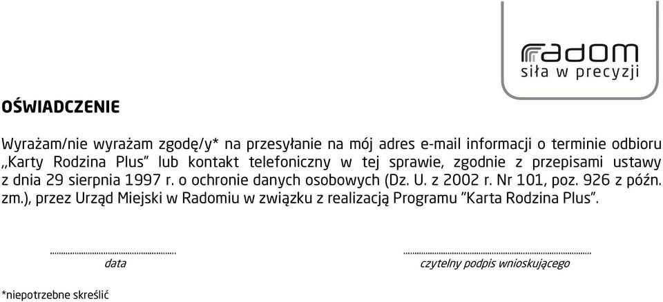 dnia 29 sierpnia 1997 r. o ochronie danych osobowych (Dz. U. z 2002 r. Nr 101, poz. 926 z późn. zm.