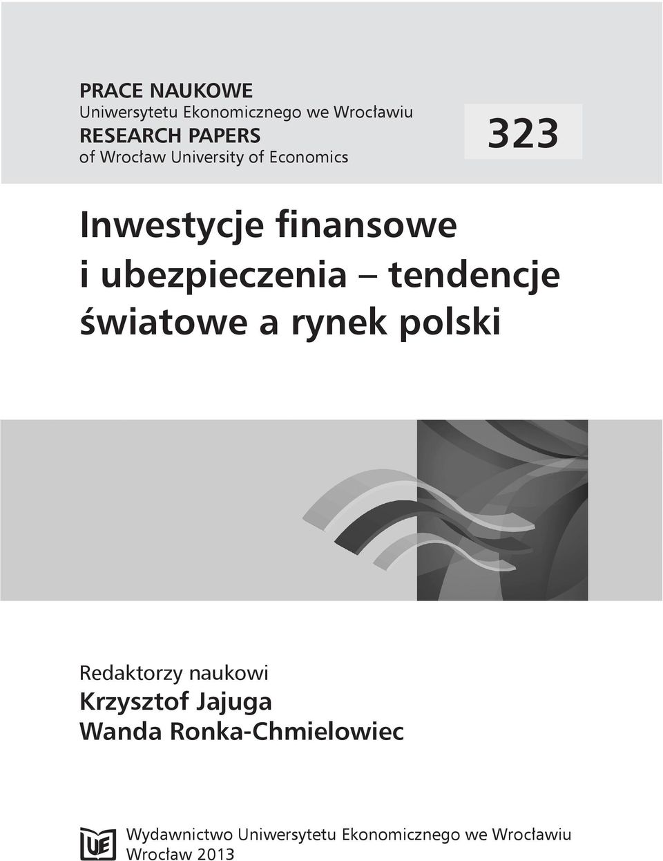 tendencje śwatowe a rynek polsk Redaktorzy naukow Krzysztof Jajuga