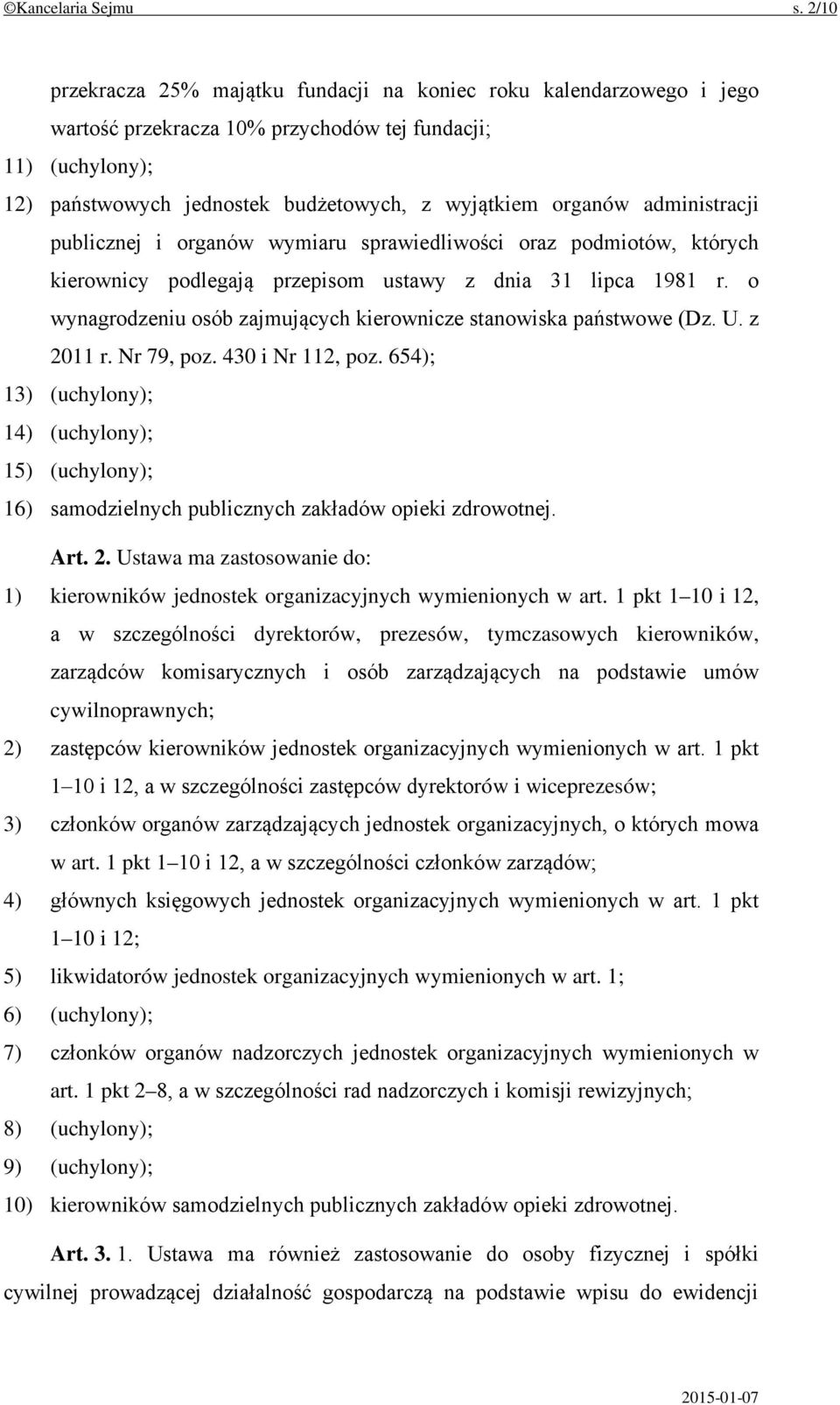 administracji publicznej i organów wymiaru sprawiedliwości oraz podmiotów, których kierownicy podlegają przepisom ustawy z dnia 31 lipca 1981 r.