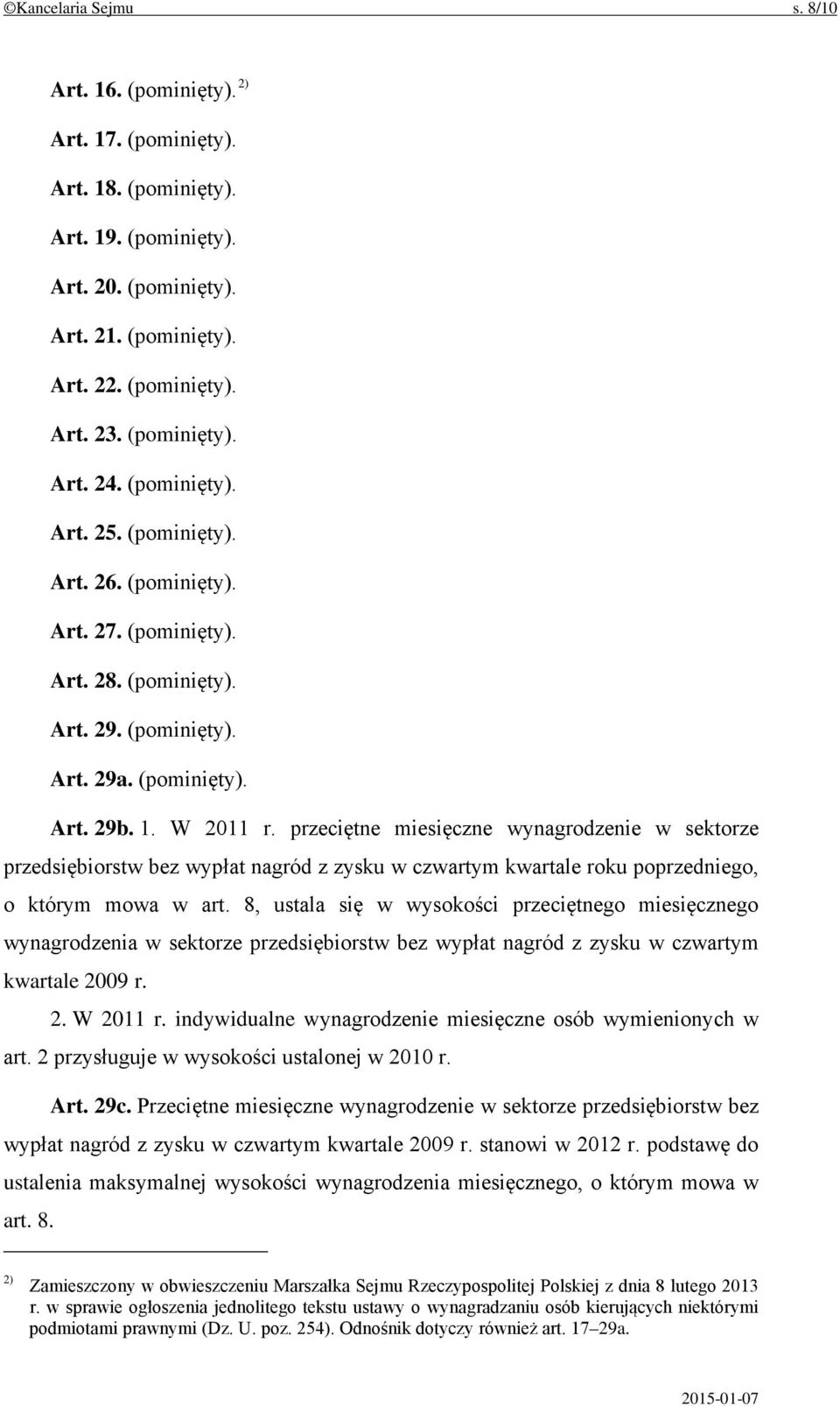 przeciętne miesięczne wynagrodzenie w sektorze przedsiębiorstw bez wypłat nagród z zysku w czwartym kwartale roku poprzedniego, o którym mowa w art.