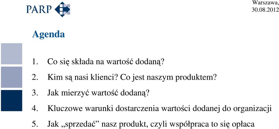 Jak mierzyć wartość dodaną? 4.