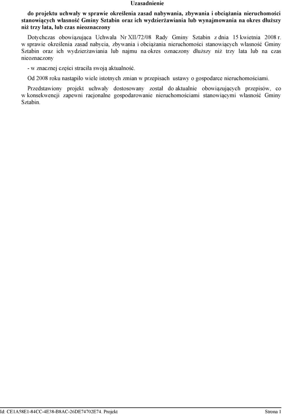 w sprawie określenia zasad nabycia, zbywania i obciążania nieruchomości stanowiących własność Gminy Sztabin oraz ich wydzierżawiania lub najmu na okres oznaczony dłuższy niż trzy lata lub na czas