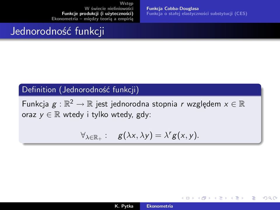 Funkcja g : R 2 R jest jednorodna stopnia r względem x R