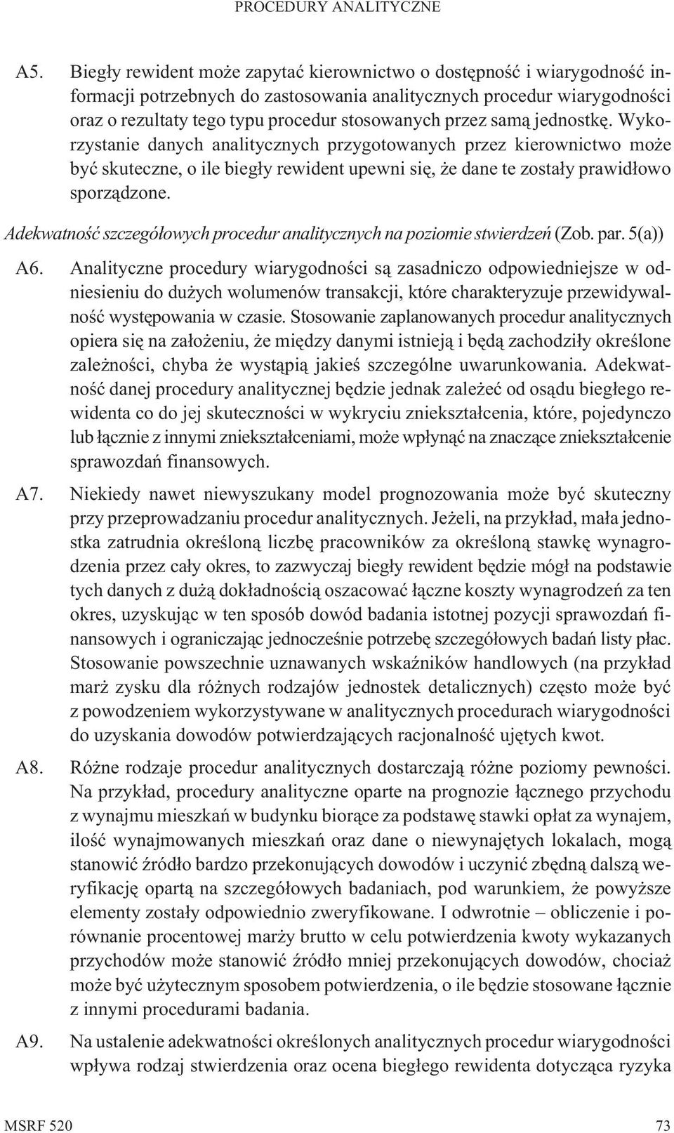 Adekwatnoœæ szczegó³owych procedur analitycznych na poziomie stwierdzeñ (Zob. par. 5(a)) A6.