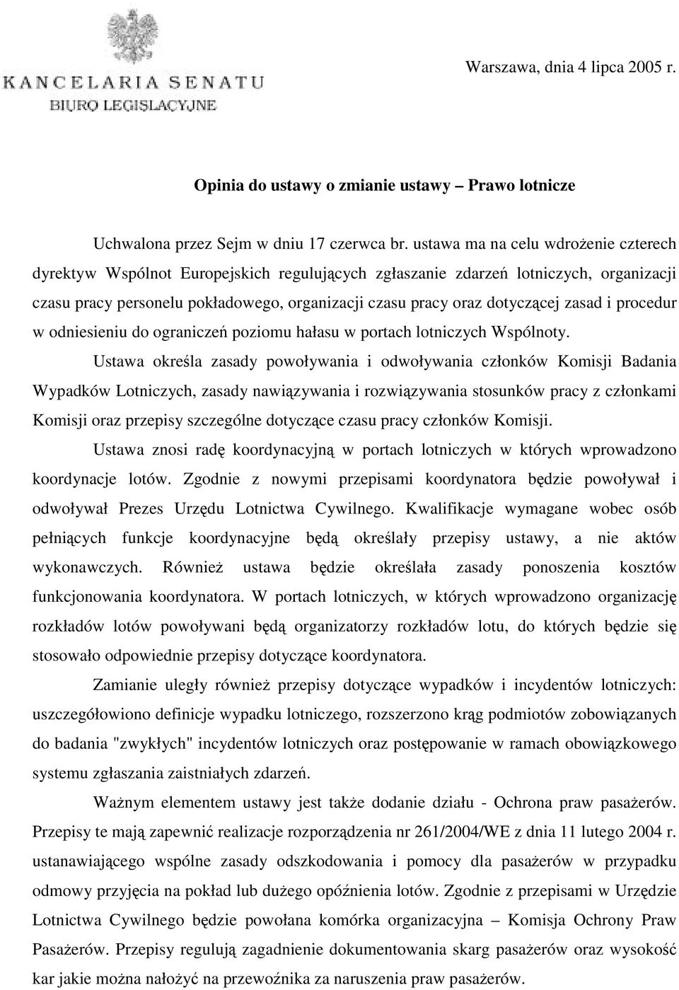 zasad i procedur w odniesieniu do ograniczeń poziomu hałasu w portach lotniczych Wspólnoty.