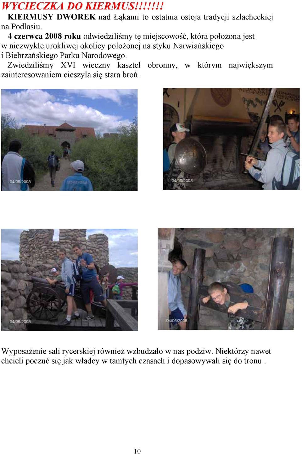 Biebrzańskiego Parku Narodowego.