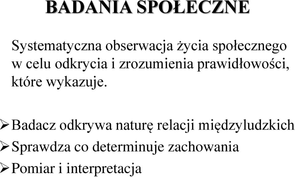 prawidłowości, które wykazuje.