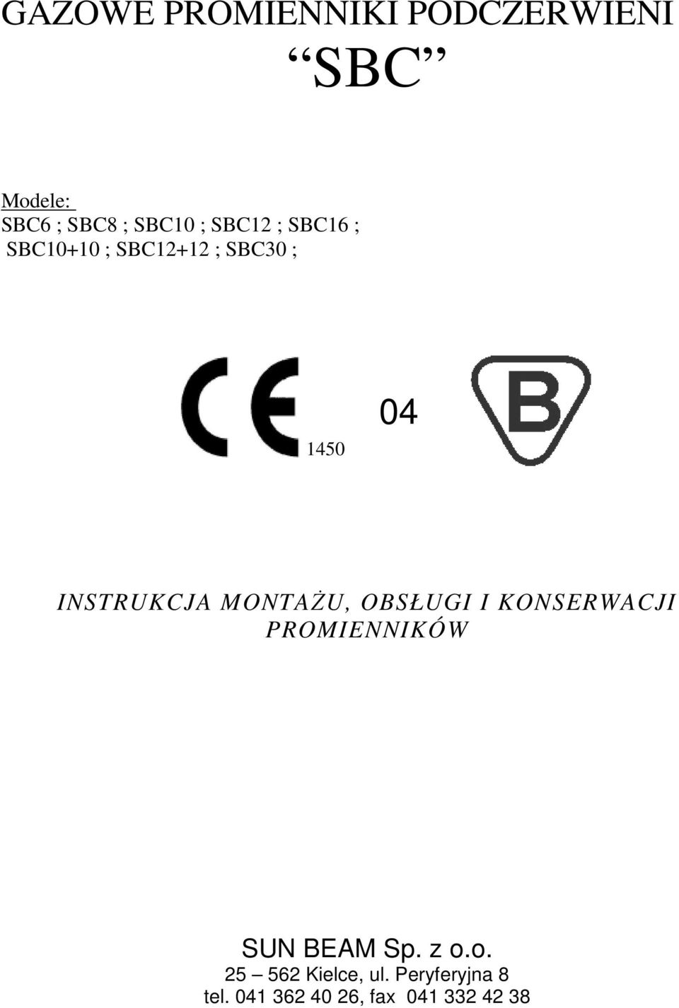 MONTAŻU, OBSŁUGI I KONSERWACJI PROMIENNIKÓW SUN BEAM Sp. z o.