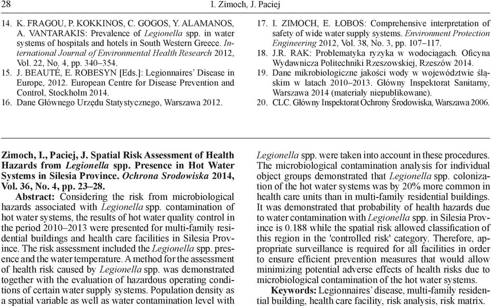 European Centre for Disease Prevention and Control, Stockholm 2014. 16. Dane Głównego Urzędu Statystycznego, Warszawa 2012. 17. I. ZIMOCH, E.