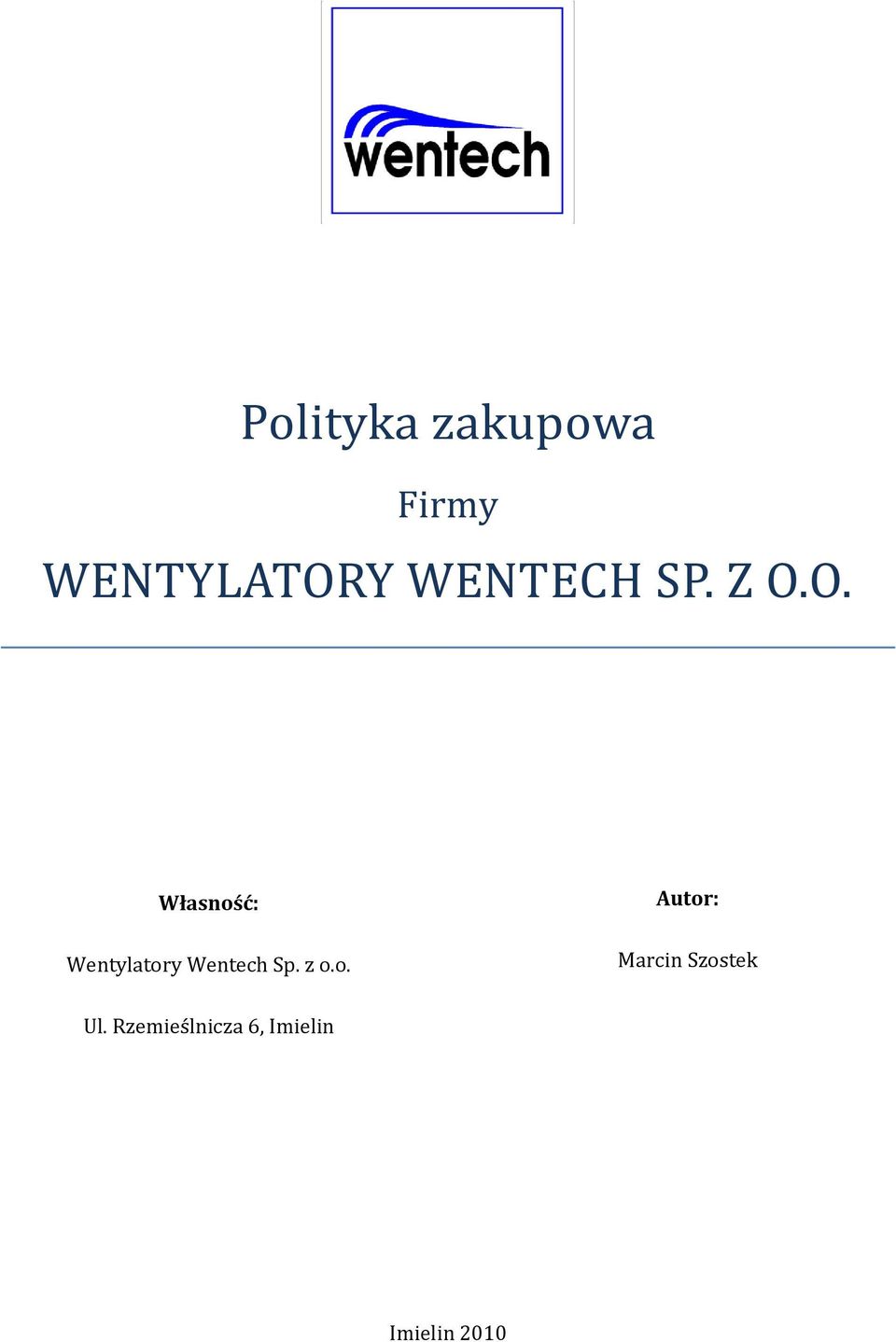 O. Własność: Wentylatory Wentech Sp.