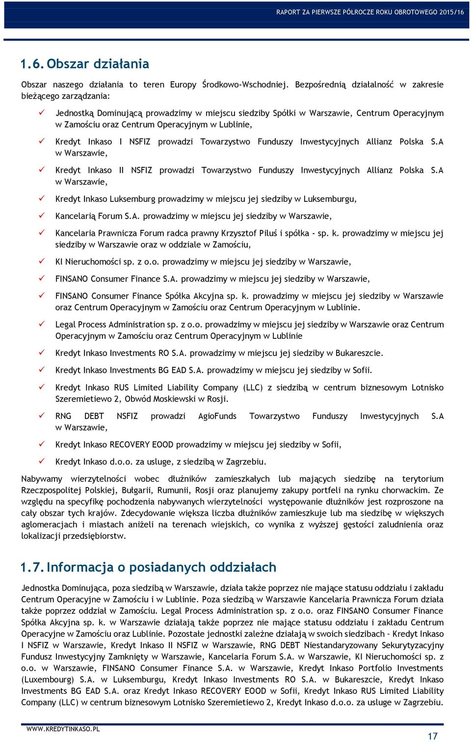 Kredyt Inkaso I NSFIZ prowadzi Towarzystwo Funduszy Inwestycyjnych Allianz Polska S.A w Warszawie, Kredyt Inkaso II NSFIZ prowadzi Towarzystwo Funduszy Inwestycyjnych Allianz Polska S.