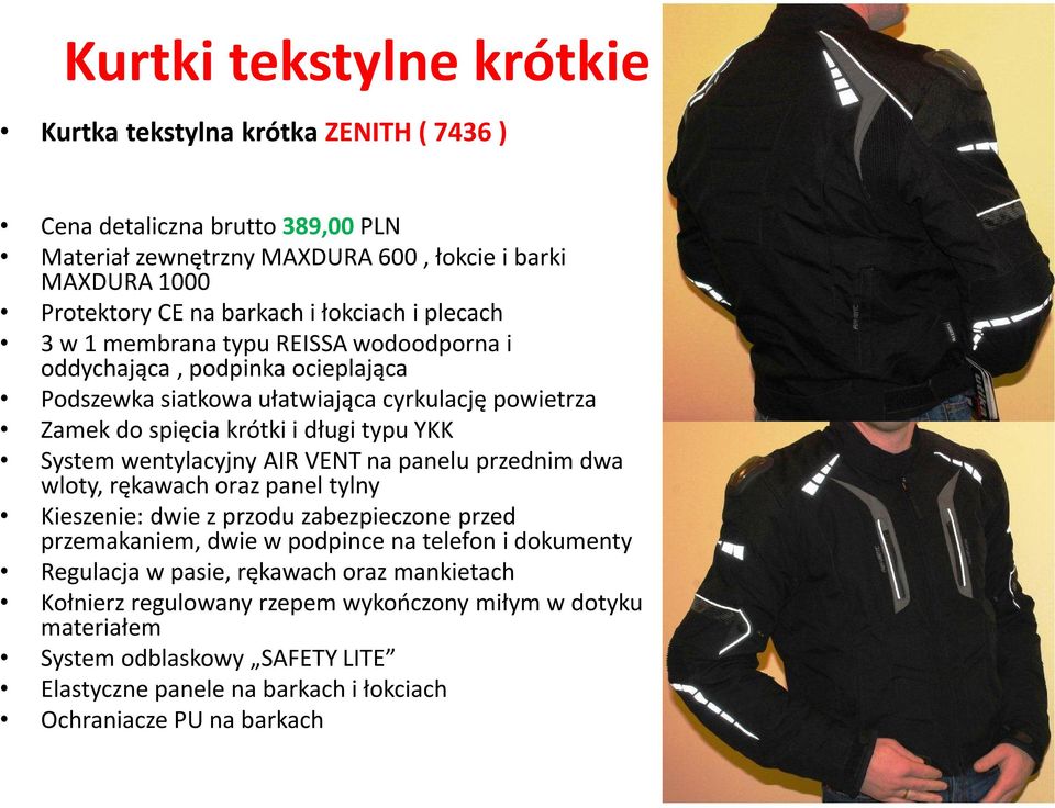 System wentylacyjny AIR VENT na panelu przednim dwa wloty, rękawach oraz panel tylny Kieszenie: dwie z przodu zabezpieczone przed przemakaniem, dwie w podpince na telefon i dokumenty