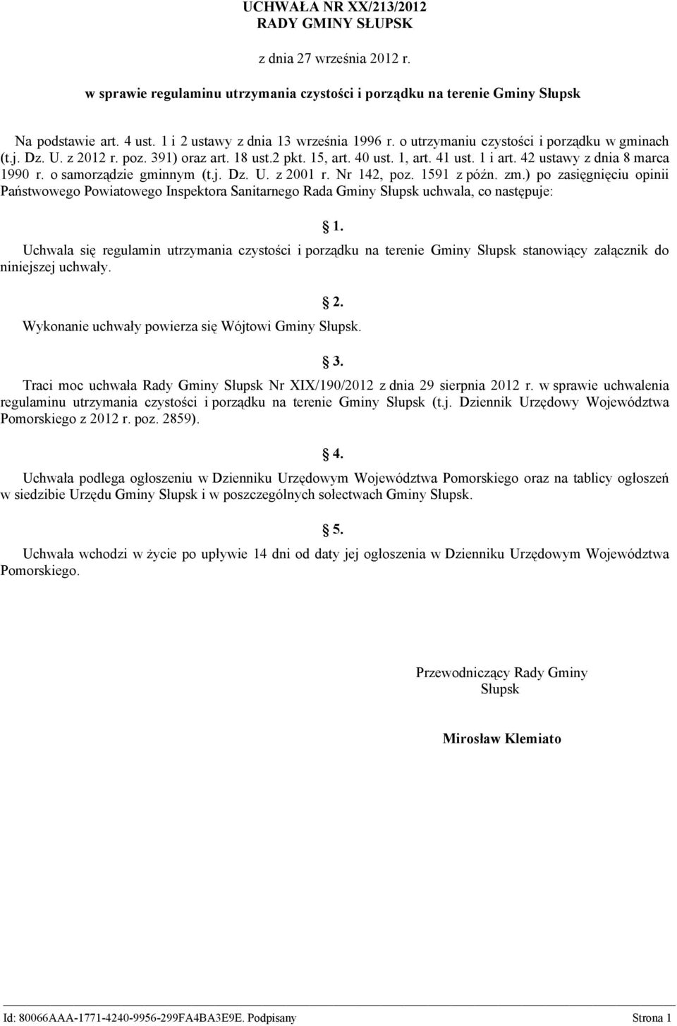 42 ustawy z dnia 8 marca 1990 r. o samorządzie gminnym (t.j. Dz. U. z 2001 r. Nr 142, poz. 1591 z późn. zm.