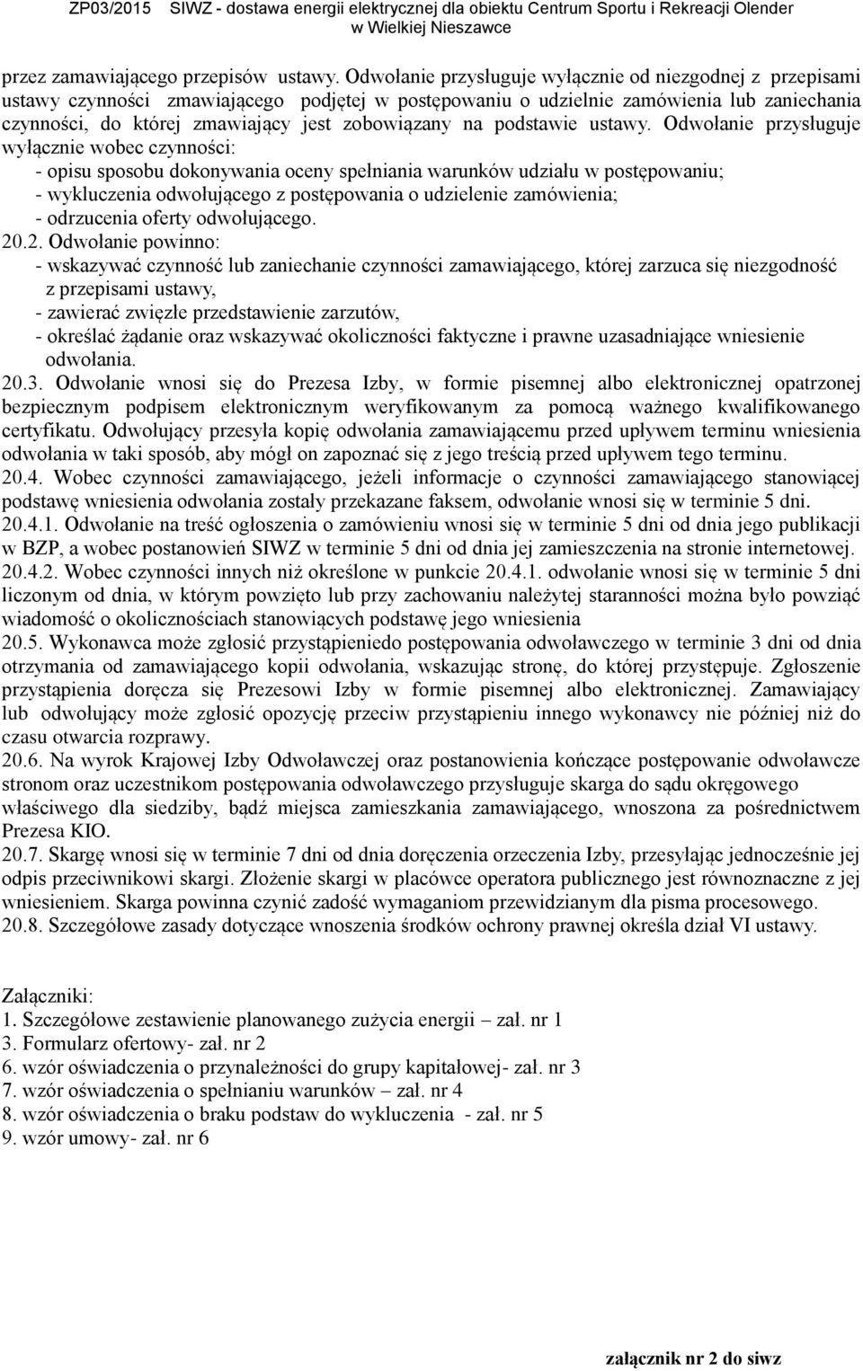 zobowiązany na podstawie ustawy.