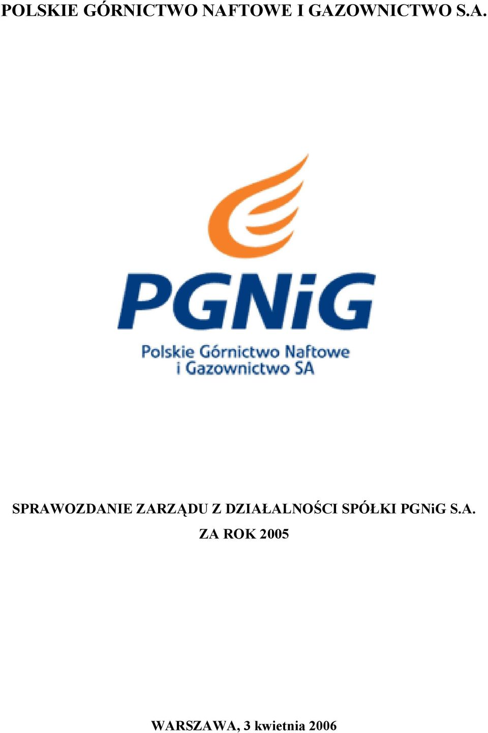 ZARZĄDU Z DZIAŁALNOŚCI SPÓŁKI
