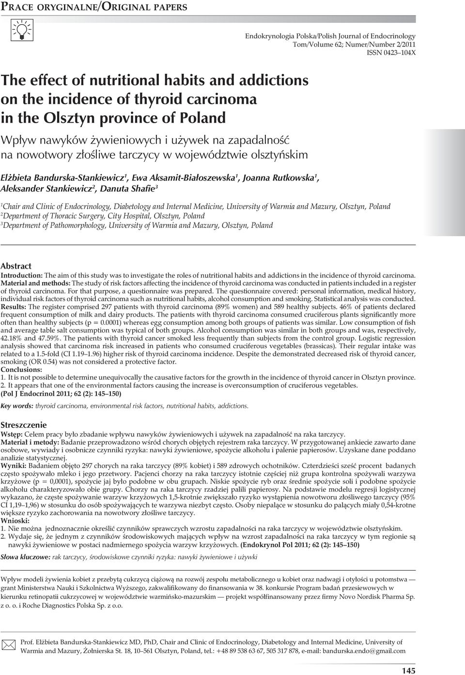 Polska/Polish Journal of Endocrinology Tom/Volume 62; Numer/Number 2/2011 ISSN 0423 104X 1 Chair and Clinic of Endocrinology, Diabetology and Internal Medicine, University of Warmia and Mazury,