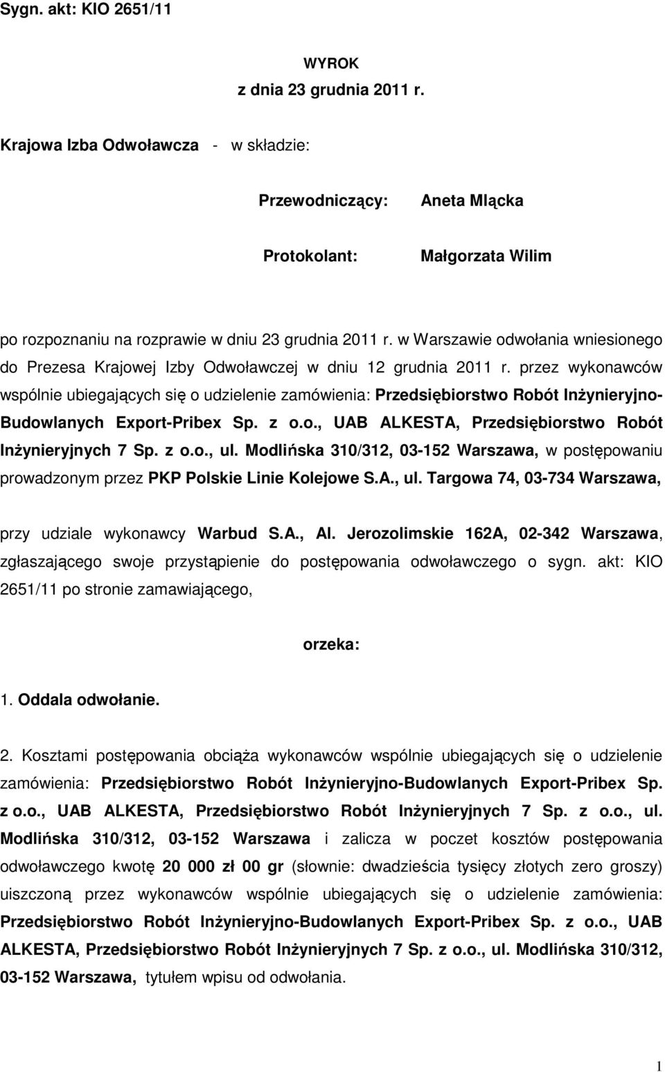 w Warszawie odwołania wniesionego do Prezesa Krajowej Izby Odwoławczej w dniu 12 grudnia 2011 r.