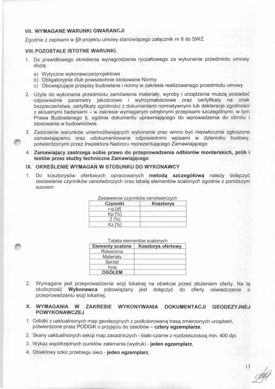 przepisy budowlane i normy w zakresie realizowanego przedmiotu umowy 2.