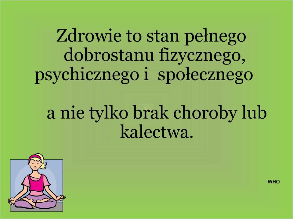 psychicznego i społecznego a