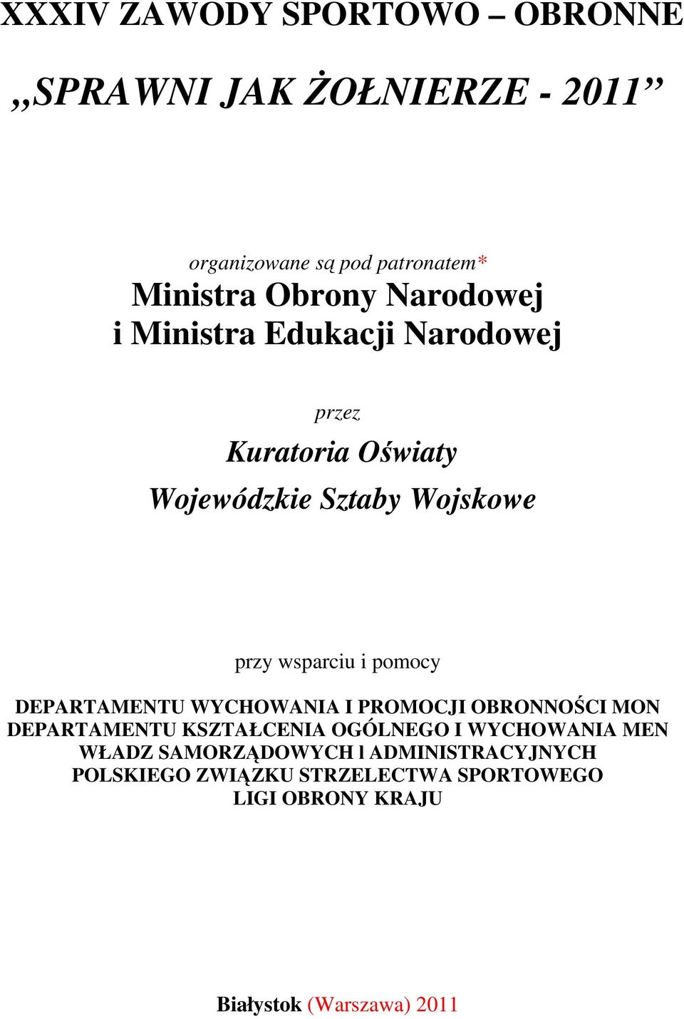 pomocy DEPARTAMENTU WYCHOWANIA I PROMOCJI OBRONNOŚCI MON DEPARTAMENTU KSZTAŁCENIA OGÓLNEGO I WYCHOWANIA MEN