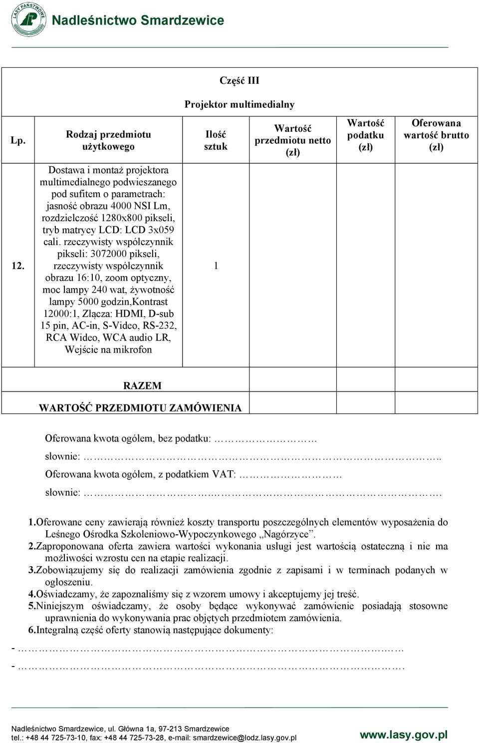 rzeczywisty współczynnik pikseli: 3072000 pikseli, rzeczywisty współczynnik obrazu 6:0, zoom optyczny, moc lampy 240 wat, żywotność lampy 5000 godzin,kontrast 2000:, Złącza: HDMI, D-sub 5 pin, AC-in,