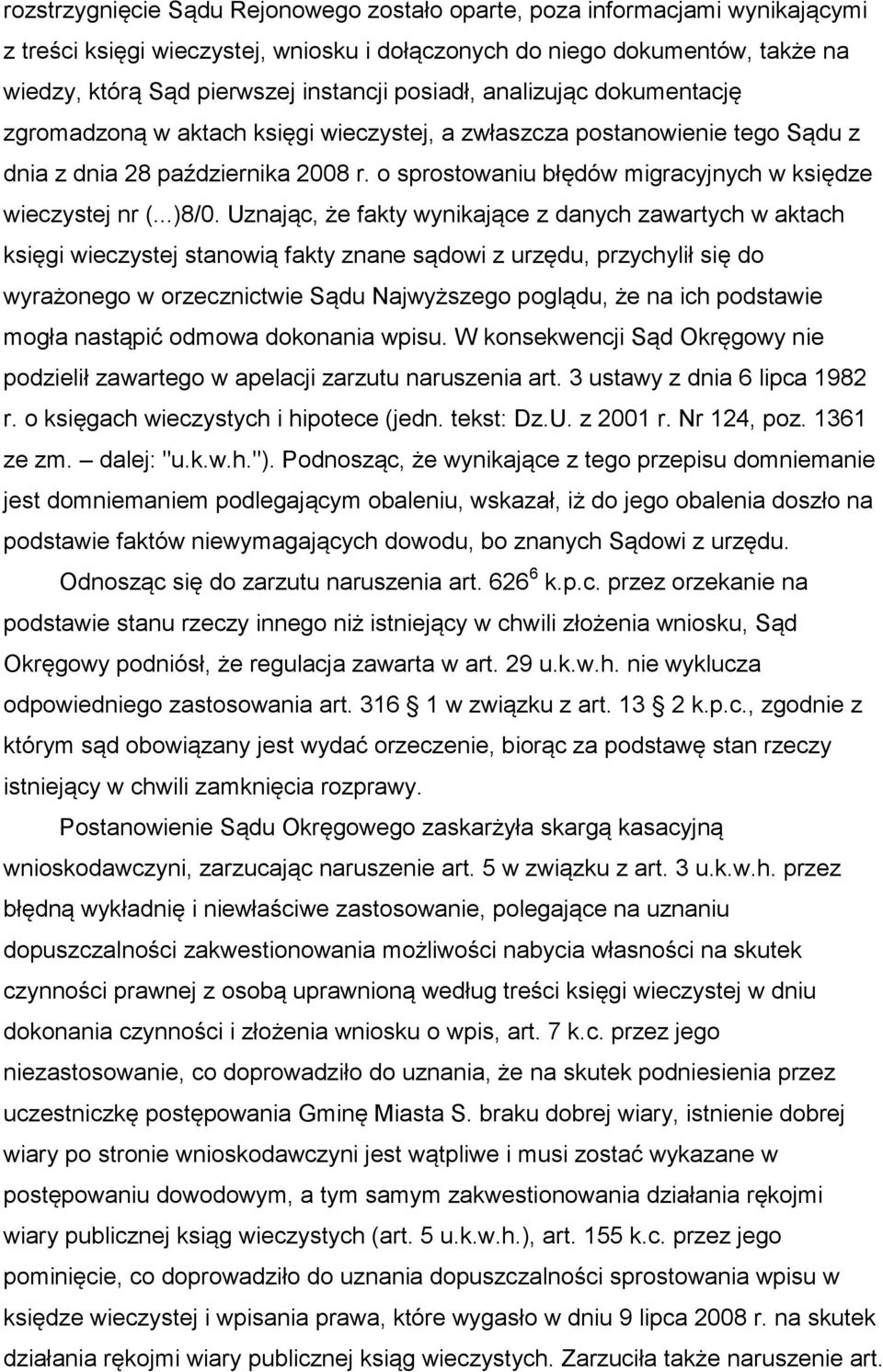 o sprostowaniu błędów migracyjnych w księdze wieczystej nr (...)8/0.