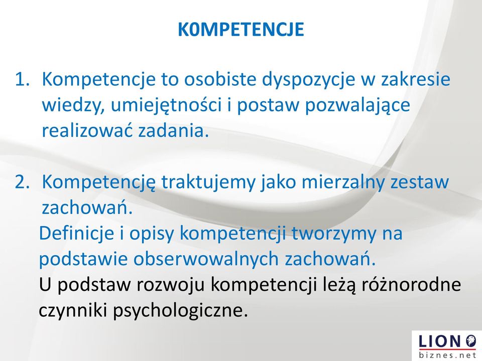 pozwalające realizować zadania. 2.