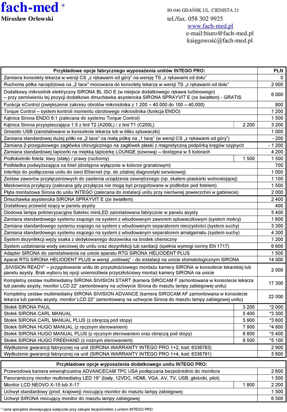 asystencka SIRONA SPRAYVIT E (ze światłem) - GRATIS Funkcja econtrol (zwiększenie zakresu obrotów mikrosilnika z 1.200 40.000 do 100 40.