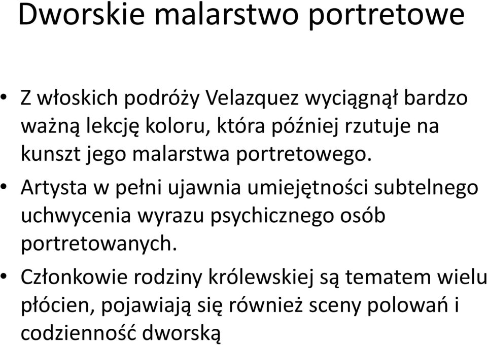 Artysta w pełni ujawnia umiejętności subtelnego uchwycenia wyrazu psychicznego osób