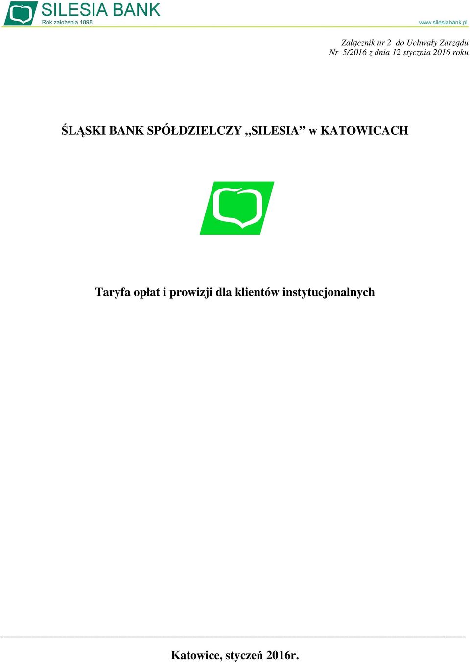 SPÓŁDZIELCZY SILESIA w KATOWICACH Taryfa opłat i