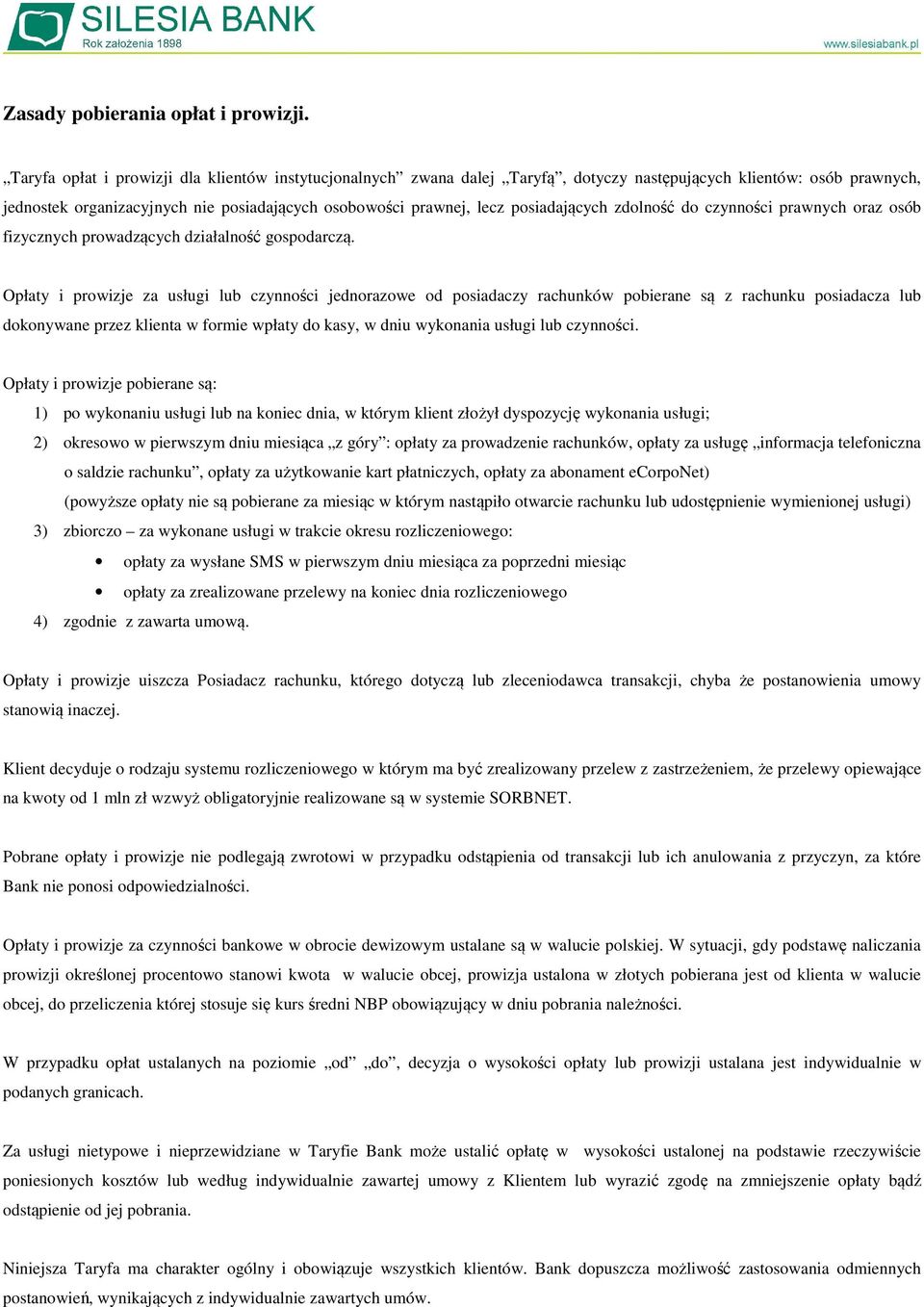 posiadających zdolność do czynności prawnych oraz osób fizycznych prowadzących działalność gospodarczą.