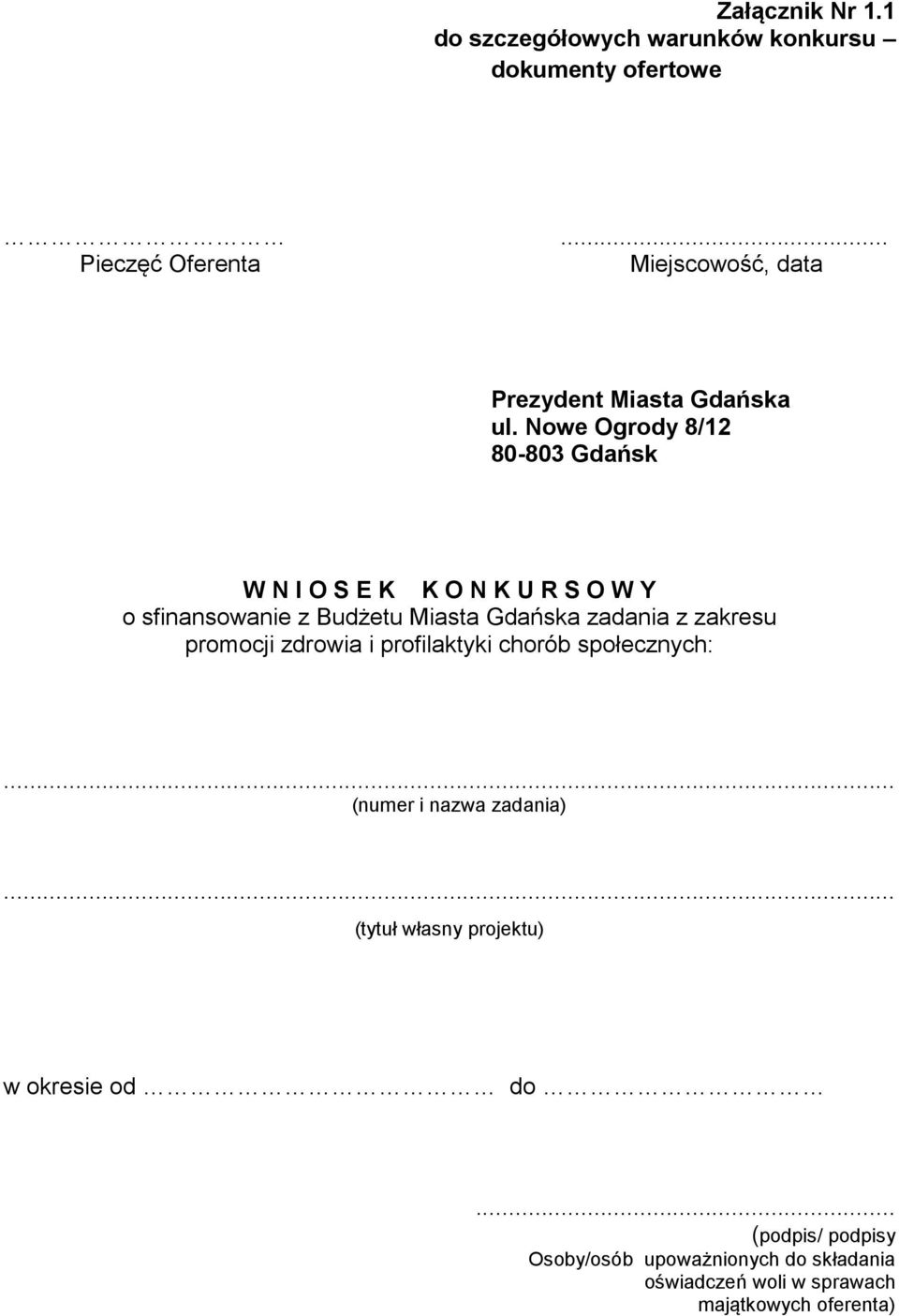 zadania z zakresu promocji zdrowia i profilaktyki chorób społecznych:... (numer i nazwa zadania).