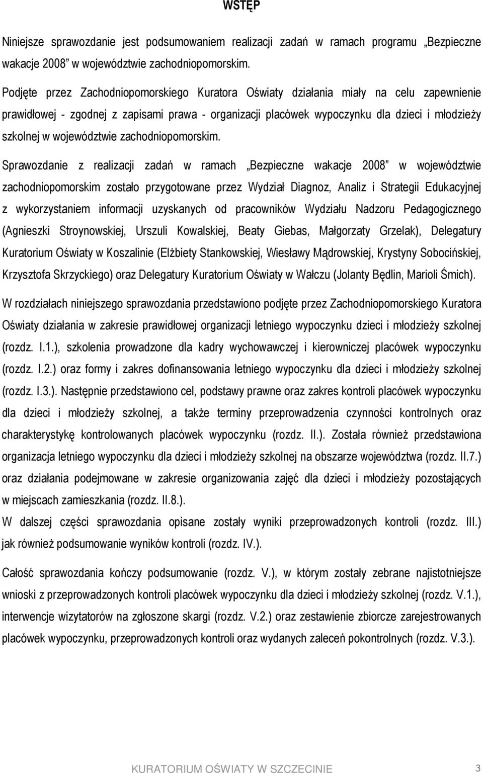 województwie zachodniopomorskim.