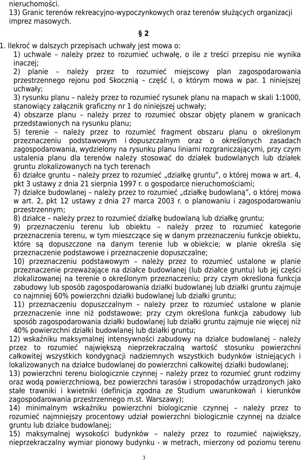 pod Skocznią część I, o którym mowa w par.