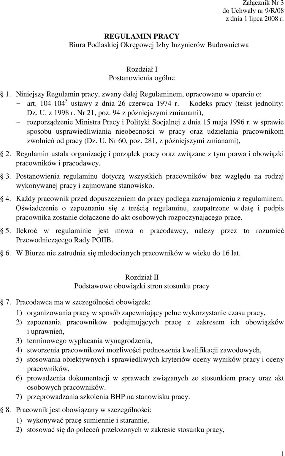 94 z późniejszymi zmianami), - rozporządzenie Ministra Pracy i Polityki Socjalnej z dnia 15 maja 1996 r.