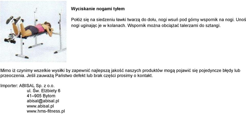Mimo iż czynimy wszelkie wysiłki by zapewnić najlepszą jakość naszych produktów mogą pojawić się pojedyncze błędy lub