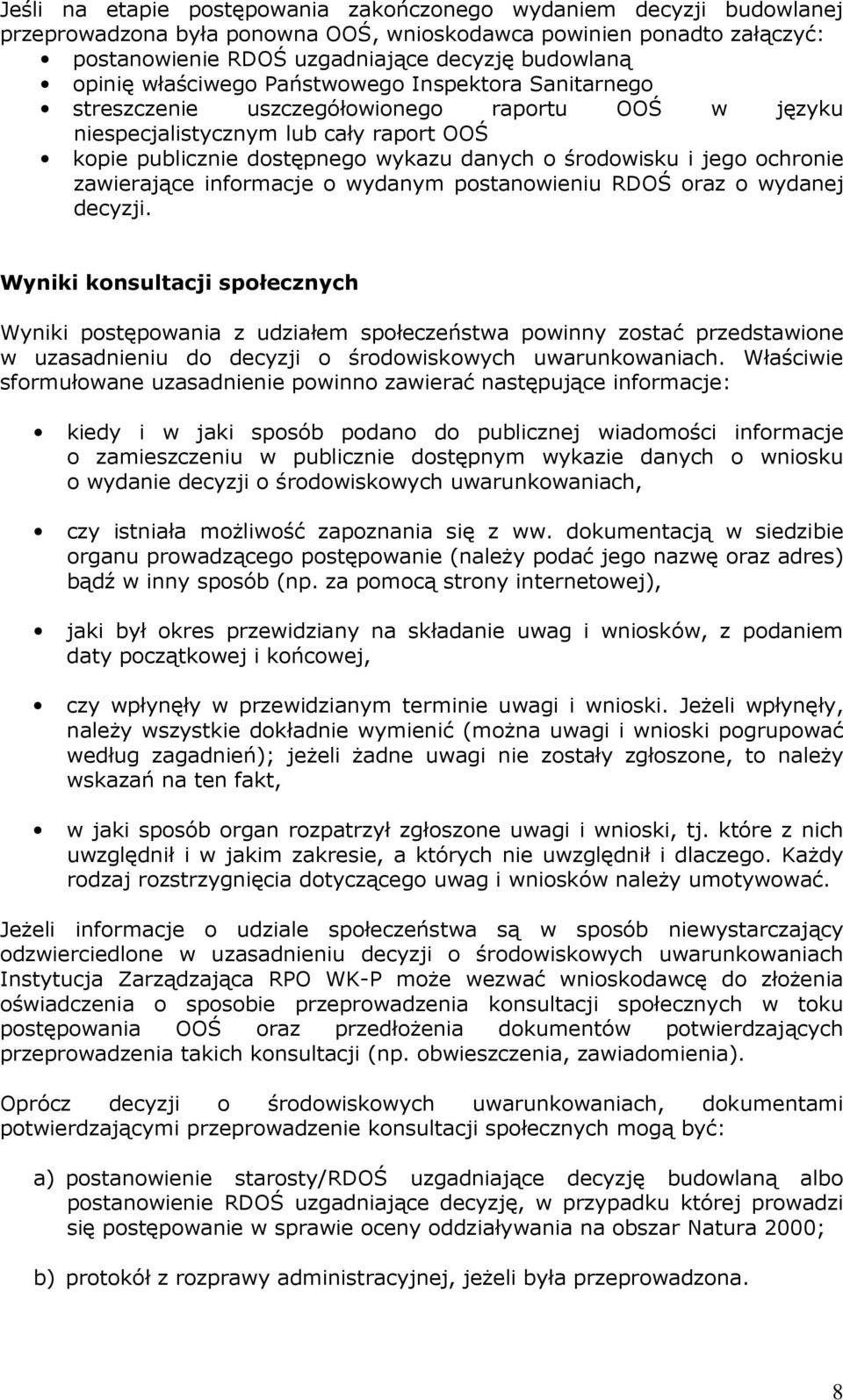 ochronie zawierające informacje o wydanym postanowieniu RDOŚ oraz o wydanej decyzji.